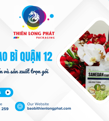 Xưởng bao bì quận 12 – Giải pháp in ấn và sản xuất bao bì trọn gói